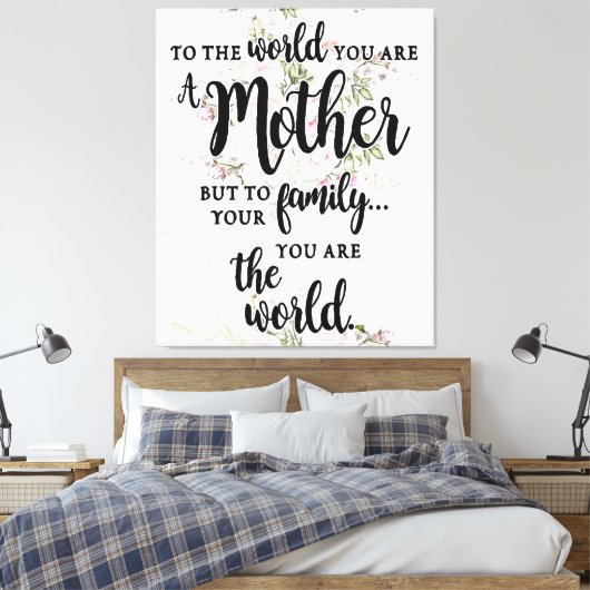 Voor de wereld ben je moeder canvas afdruk (Insitu (Slaapkamer))