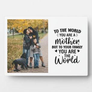 Voor de Wereld Ben Jij een Moeder Jij Bent de Were Fotoplaat