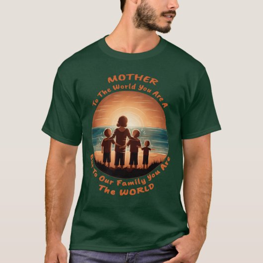 Voor de wereld bent u de moeder van ons, de wereld t-shirt (Voorkant)