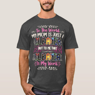 Voor de wereld is mijn moeder een schonere grappen t-shirt