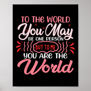 Voor de wereld kan je maar één persoon zijn Valent Poster