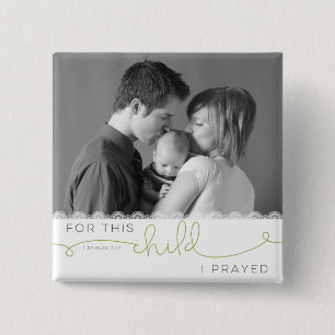 Voor dit kind bad ik - 1 Samuel 1:27 Vierkante Button 5,1 Cm