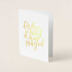 Voor dit kind heb ik de gouden Kaart gebeden