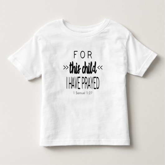 Voor dit kind heb ik gebeden, Black Font Kinder Shirts (Voorkant)