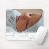 Voor dit kind heb ik gegeten - 1 Samuel 1:27 Muismat (Met muis)