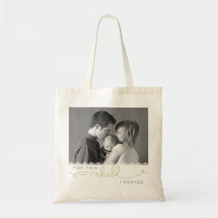 Voor dit kind heb ik gegeten - 1 Samuel 1:27 Tote Bag
