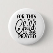 Voor dit kind hebben we gebeden ronde button 5,7 cm (Voorkant)