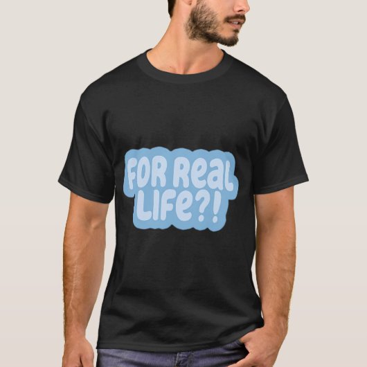 Voor echt leven blauw t-shirt (Voorkant)