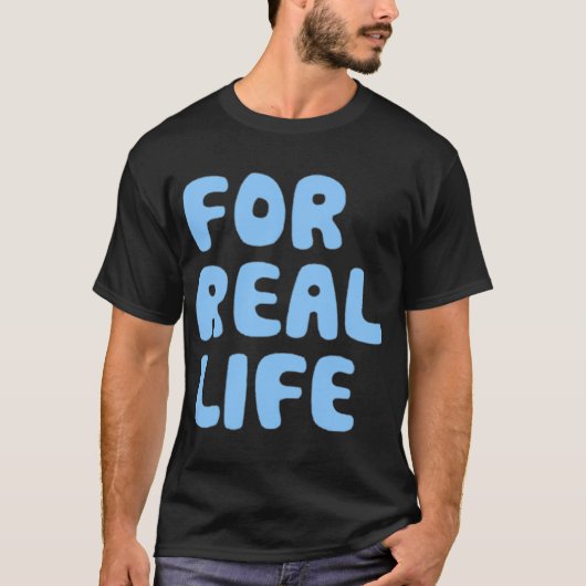 Voor echt leven blauw t-shirt (Voorkant)