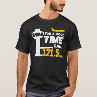 Voor een goede tijd een grappige luchtverkeersleid t-shirt