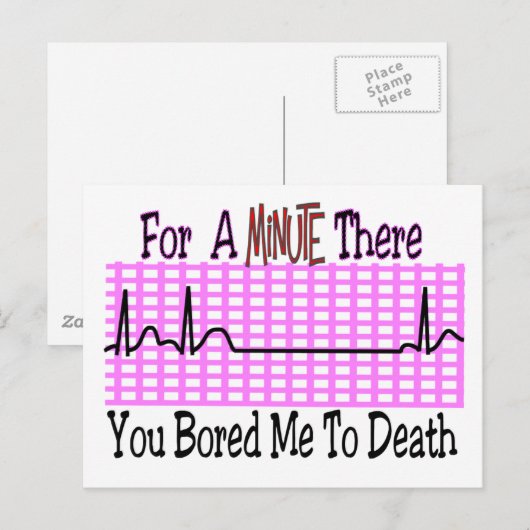 Voor een minuut heb ik me tot DOOD geboeid. Briefkaart (Voorkant / Achterkant)