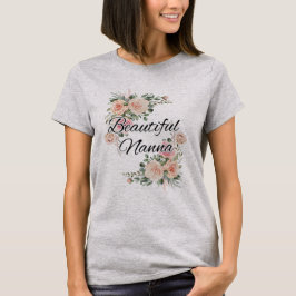 Voor een mooie nanna, oma, nanny t-shirt