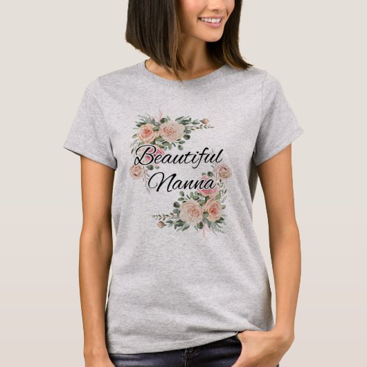Voor een mooie nanna, oma, nanny t-shirt (Voorkant)