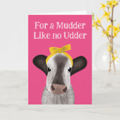 Voor een mudder als geen uier Koe Moederdag Kaart (Gele Bloem)