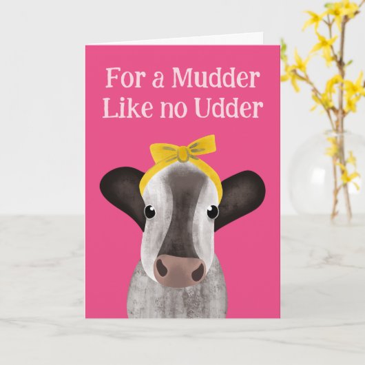 Voor een mudder als geen uier Koe Moederdag Kaart (Gele Bloem)