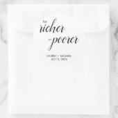 Voor een rijker of armere klassieke ronde sticker (Tas)