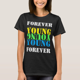 voor eeuwig jong - T-SHIRTS, APPAREL T-shirt