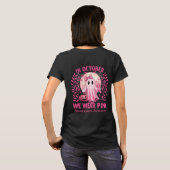 (Voor- en Achterkant) In oktober Draag we Roze Kan T-shirt (Achterkant volledig)