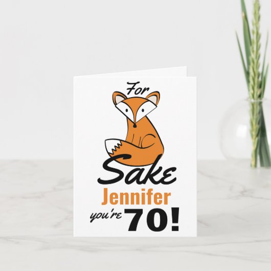 Voor Fox Sake 70th Birthday op maat Kaart (Voorkant)