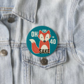 Voor Fox Sake ben ik 40 Ronde Button 7,6 Cm (In situ)