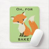 Voor Fox Sake Green Muismat (Met muis)