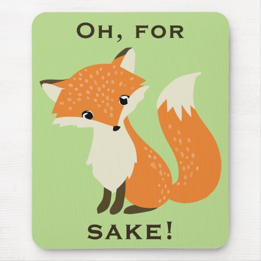 Voor Fox Sake Green Muismat (Voorkant)