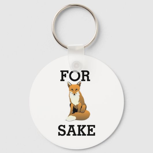 Voor Fox Sake - Keyring Sleutelhanger (Voorkant)