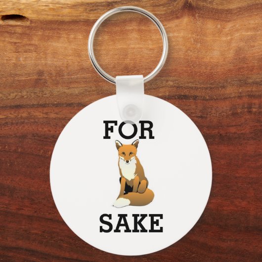 Voor Fox Sake - Keyring Sleutelhanger (Voorkant)