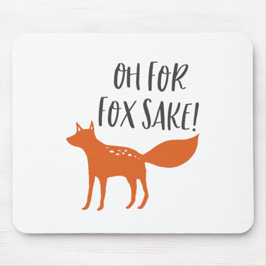 Voor Fox Sake. Muismat (Voorkant)