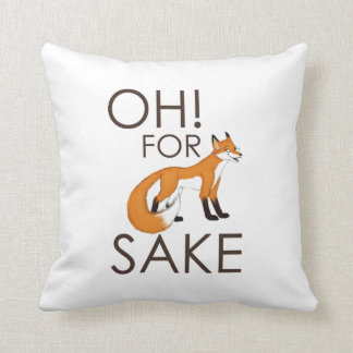 Voor Fox Sake Pillow Kussen