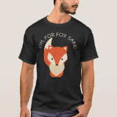 Voor Fox Sake T-shirt (Voorkant)