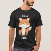 Voor Fox Sake T-shirt (Voorkant)
