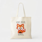 Voor Fox Sake. Tote Bag (Voorkant)