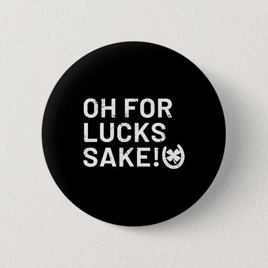 Voor Geluk - Grappige St. Patrick Ronde Button 5,7 Cm (Voorkant)