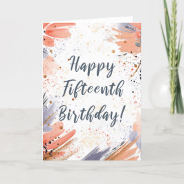 Voor Girl 15th Birthday Paint Strokes Kaart