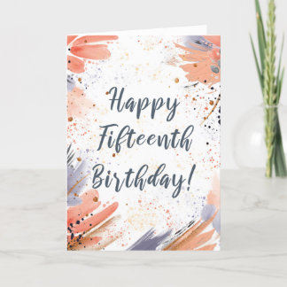 Voor Girl 15th Birthday Paint Strokes Kaart