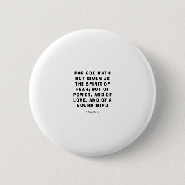 Voor God heeft Hath ons niet gegeven | 2 Timothy 1 Ronde Button 5,7 Cm