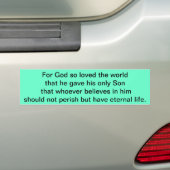 Voor God zo geliefd over de wereld Bumpersticker (Op auto)