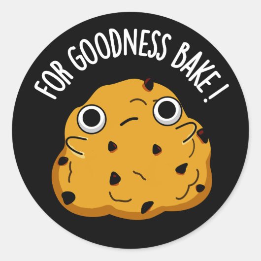 Voor Goodness Bake Funny Food Baking Pun Dark BG Ronde Sticker (Voorkant)