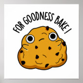Voor Goodness Bake Funny Food Baking Pun Poster (Voorkant)
