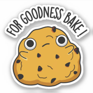 Voor Goodness Bake Funny Food Baking Pun Sticker
