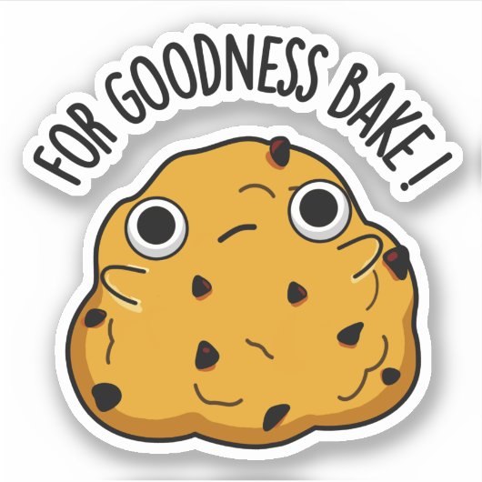 Voor Goodness Bake Funny Food Baking Pun Sticker (Voorkant)
