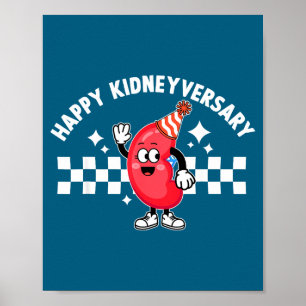 Voor Happy Kidney Versary Pun Org Poster