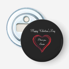 Voor hem, Husband, Boyvriend voor Valentijnsdag Button Flesopener