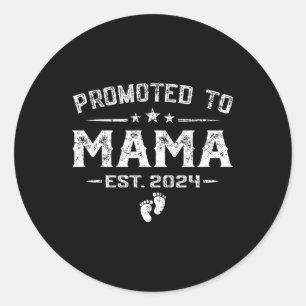 Voor het eerst gepromoveerd naar Mama EST 2024 Moe Ronde Sticker