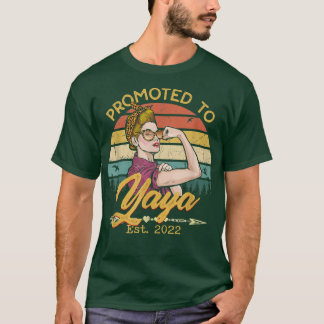 Voor het eerst gepromoveerd naar Yaya Est 2022 Wom T-shirt