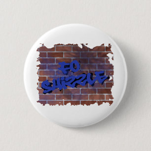 voor het ontwerp van shizzle graffiti ronde button 5,7 cm