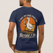 Voor ik het doe – Grappige Gans E-mail Bedreiging T-shirt (Achterkant)