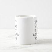 Voor ik mijn koffie had koffiemok (Center)