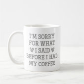 Voor ik mijn koffie had koffiemok (Links)